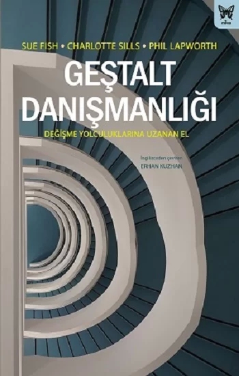 Geştalt Danışmanlığı: Değişme Yolculuklarına Uzanan El