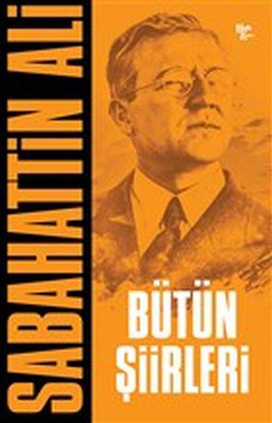 Sabahattin Ali - Bütün Şiirleri