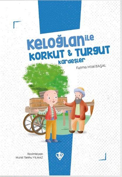 Keloğlan İle Korkut - Turgut Kardeşler