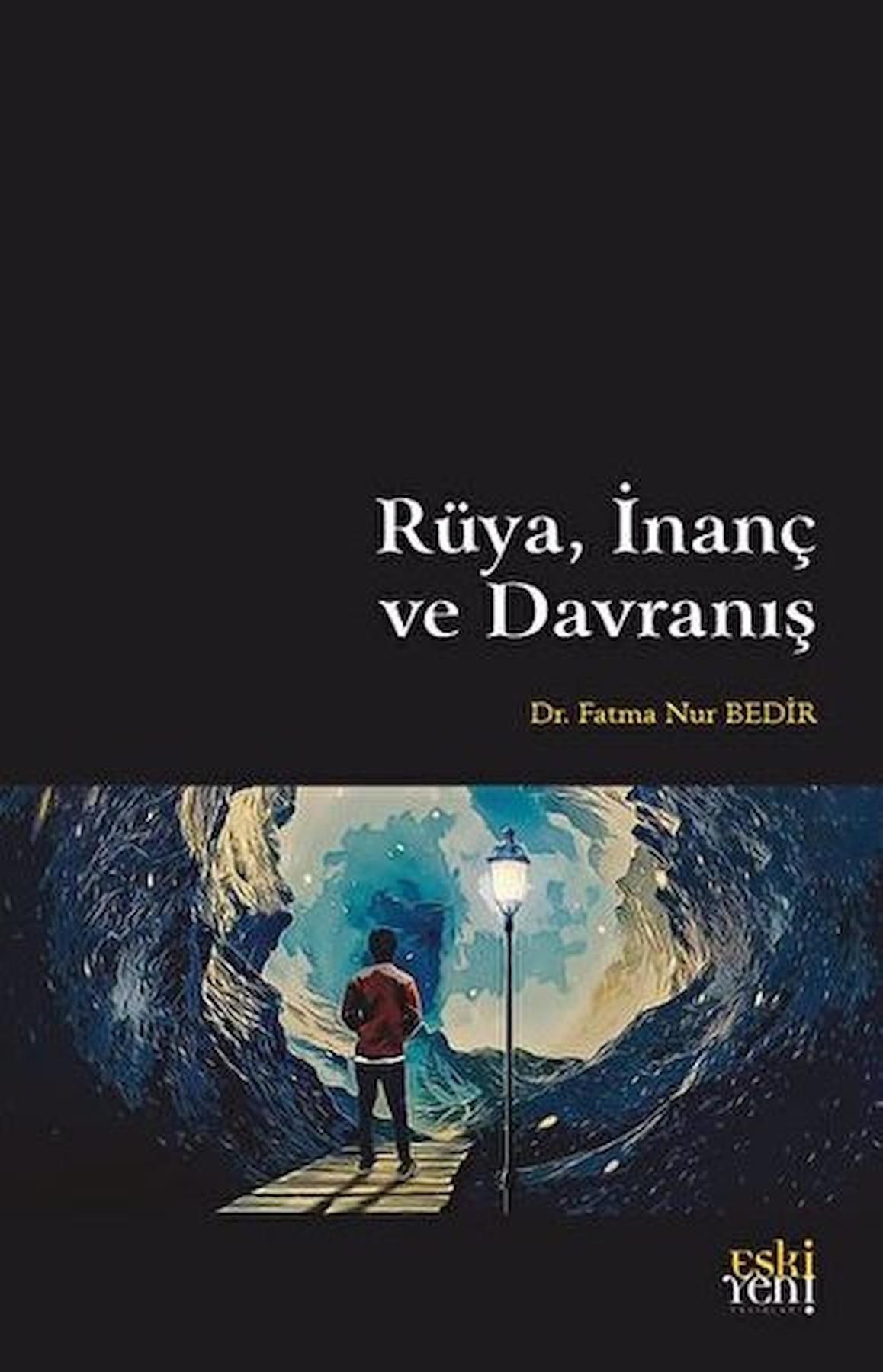 Rüya, İnanç ve Davranış