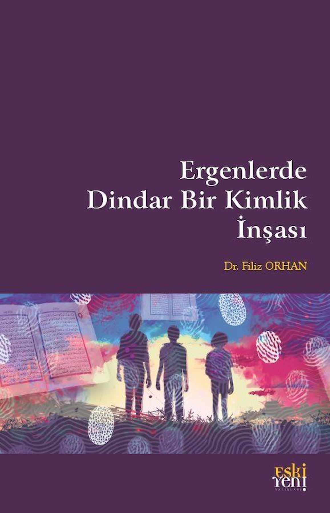 Ergenlerde Dindar Bir Kimlik İnşası