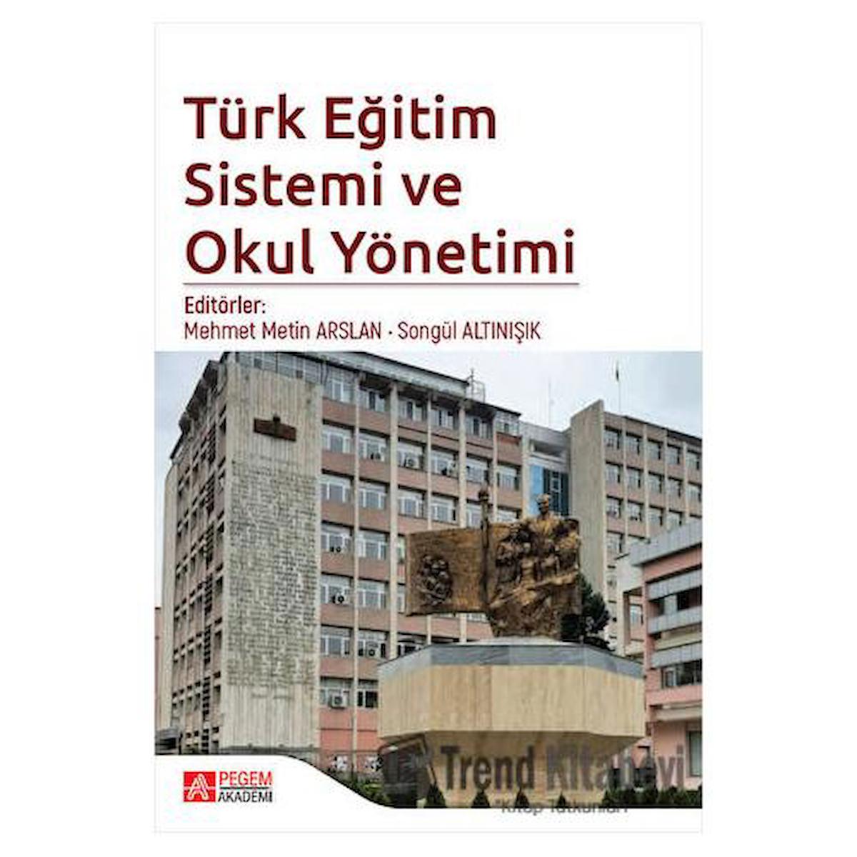 Türk Eğitim Sistemi ve Okul Yönetimi