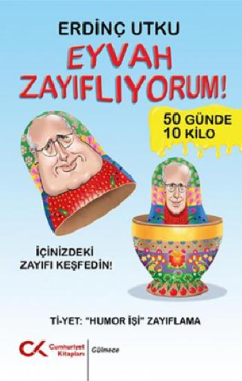 Eyvah Zayıflıyorum!