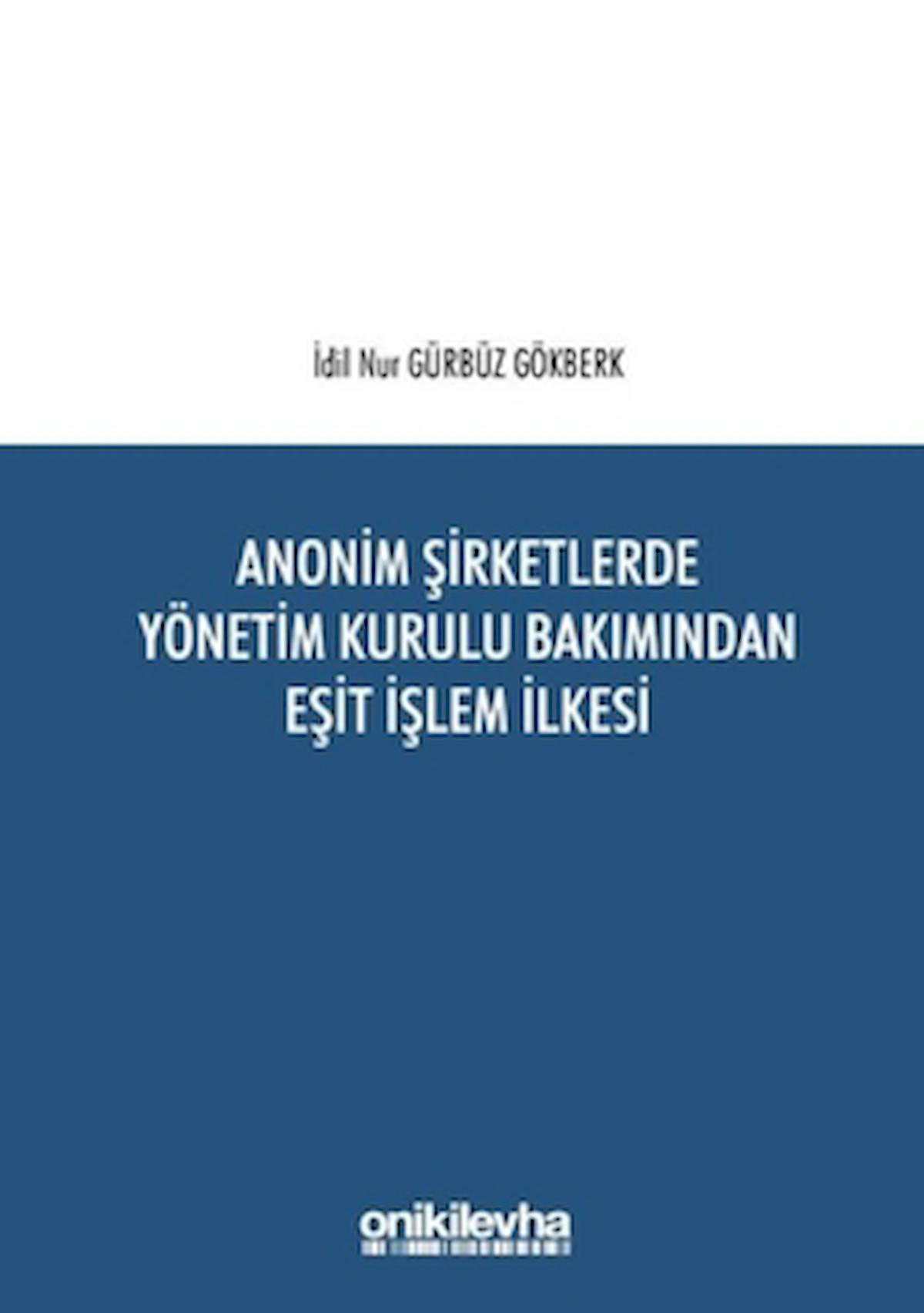 Anonim Şirketlerde Yönetim Kurulu Bakımından Eşit İşlem İlkesi