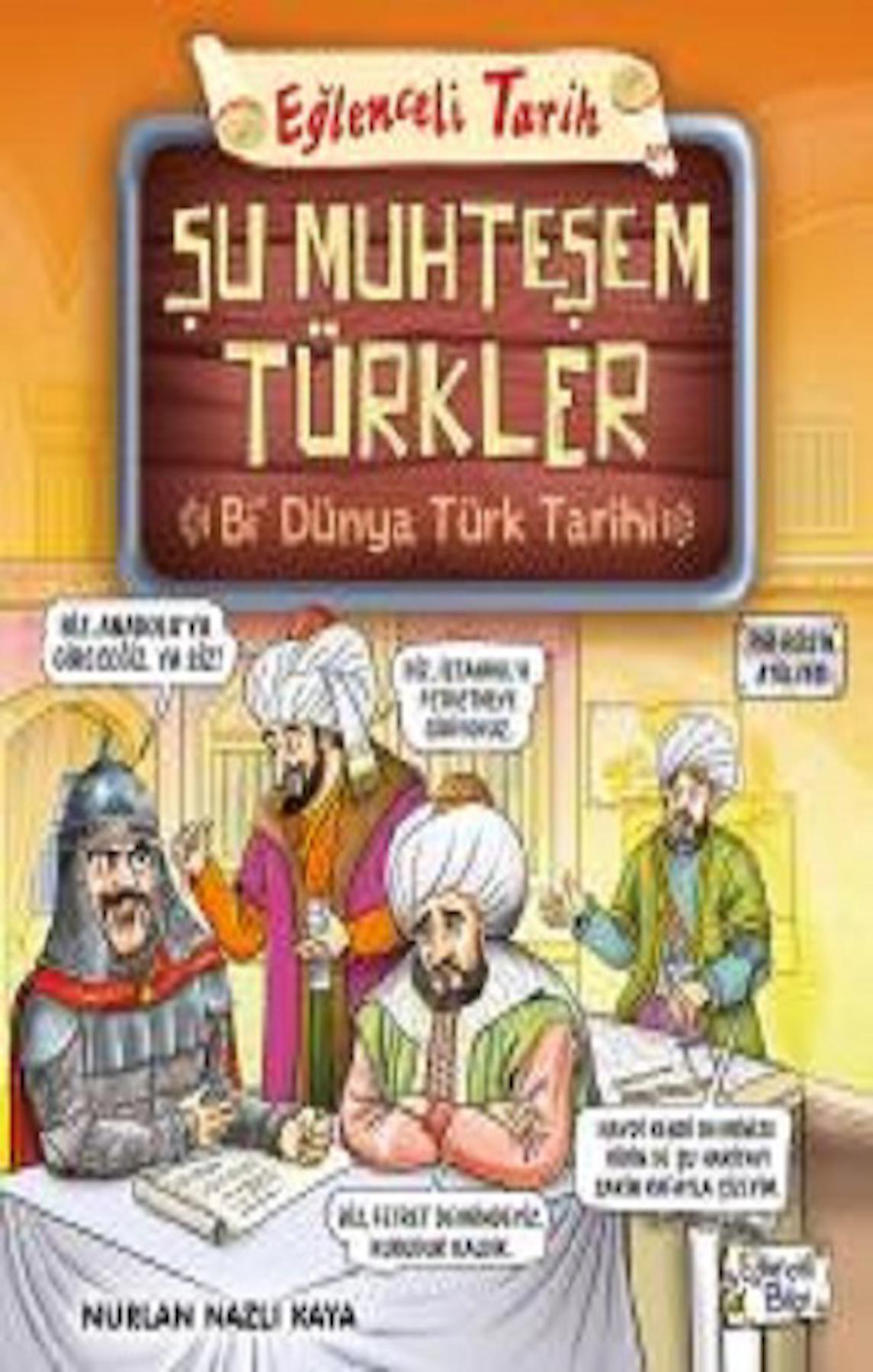 Şu Muhteşem Türkler - Bi Dünya Türk Tarihi