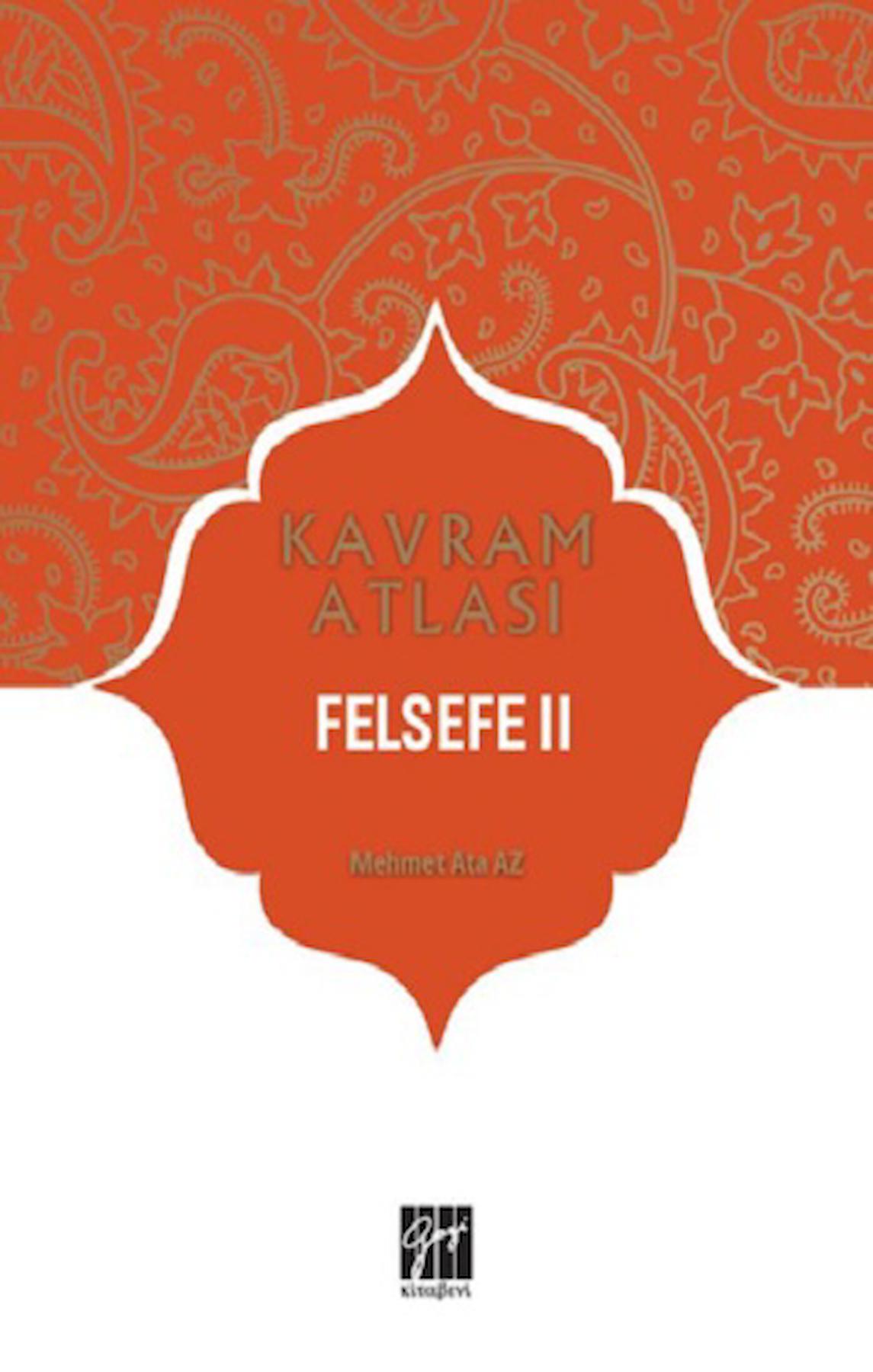 Felsefe 2 - Kavram Atlası