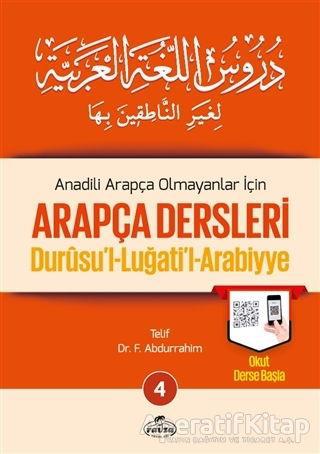 Anadili Arapça Olmayanlar İçin Arapça Dersleri - Durusu'l-Luğati'l-Arabiyye 4