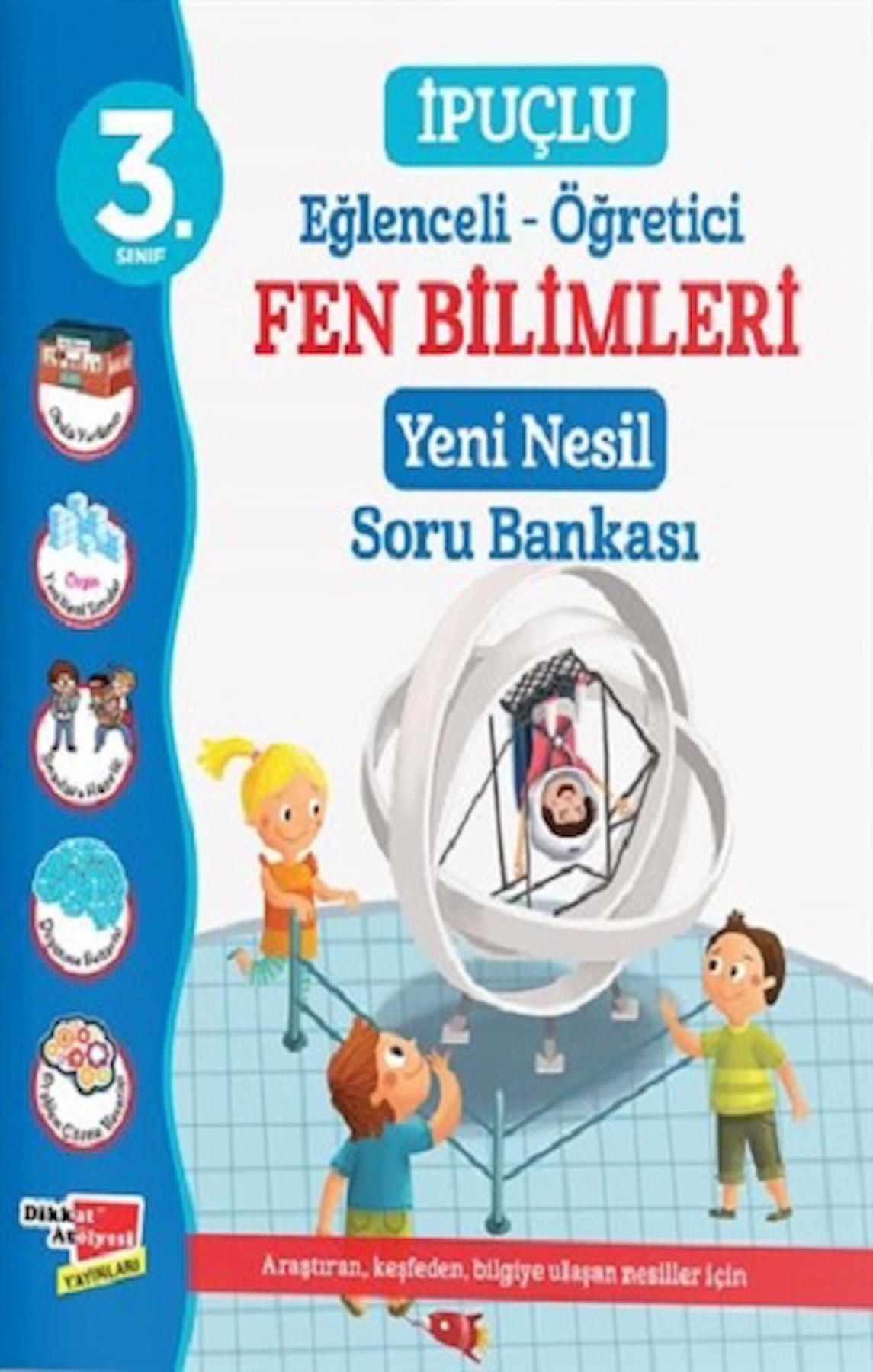 3. Sınıf Eğlenceli - Öğretici İpuçlu Fen Bilimleri Yeni Nesil Soru Bankası