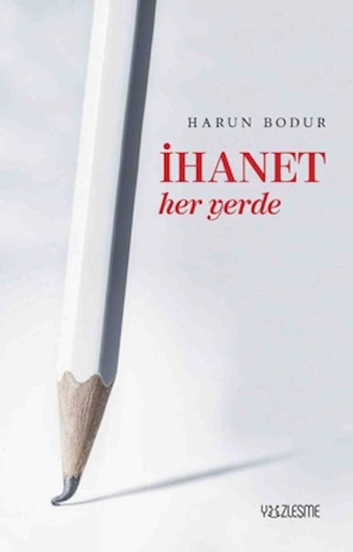 İhanet Her Yerde