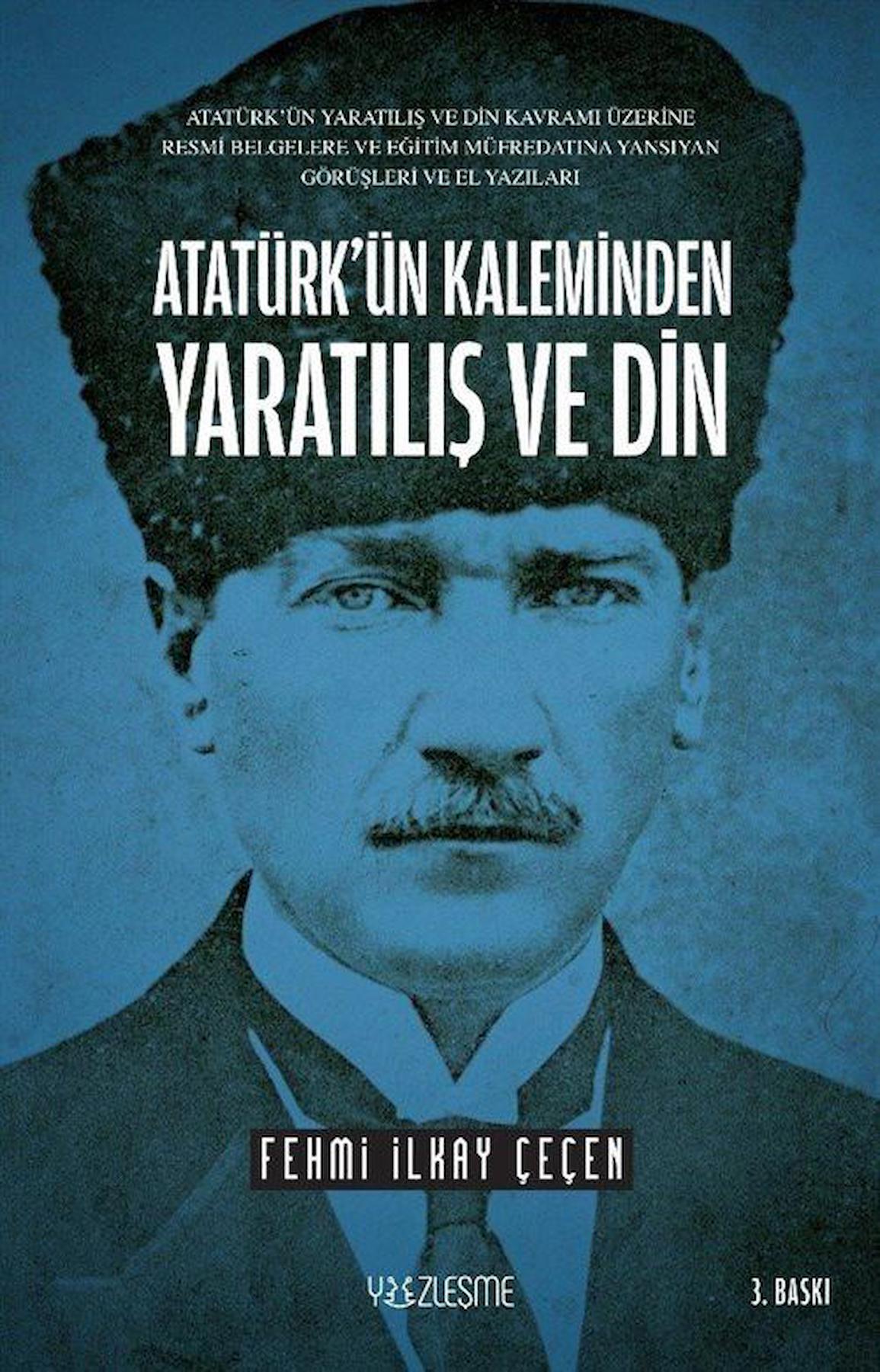 Atatürk’ün Kaleminden Yaratılış ve Din