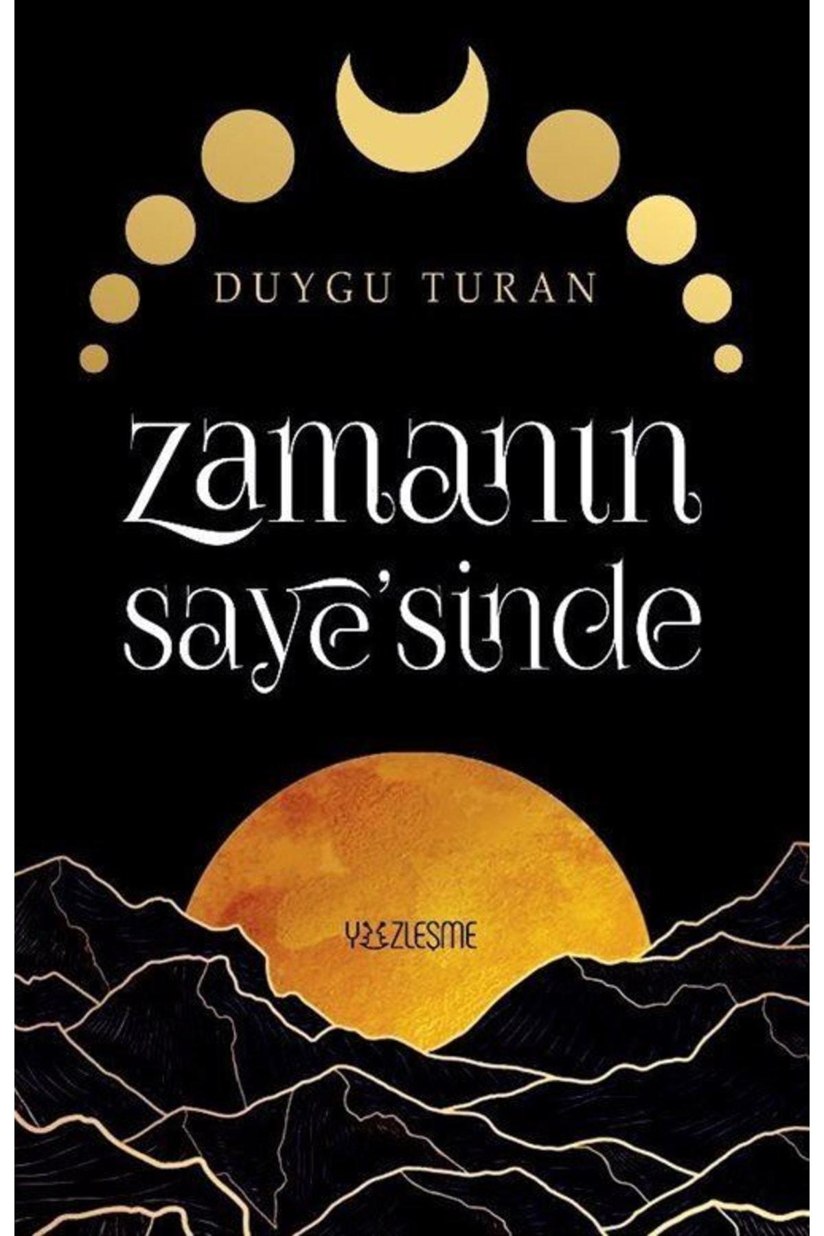 Zamanın Saye’sinde