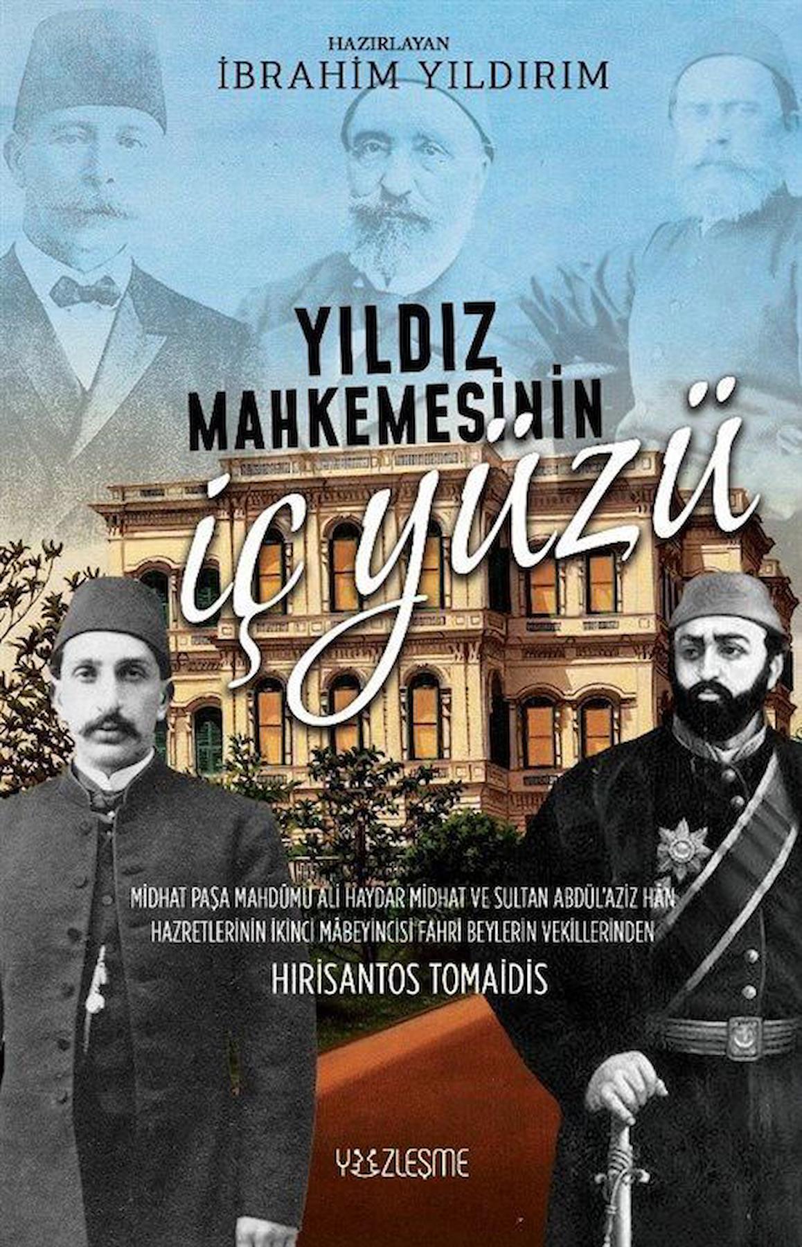 Yıldız Mahkemesinin İç Yüzü