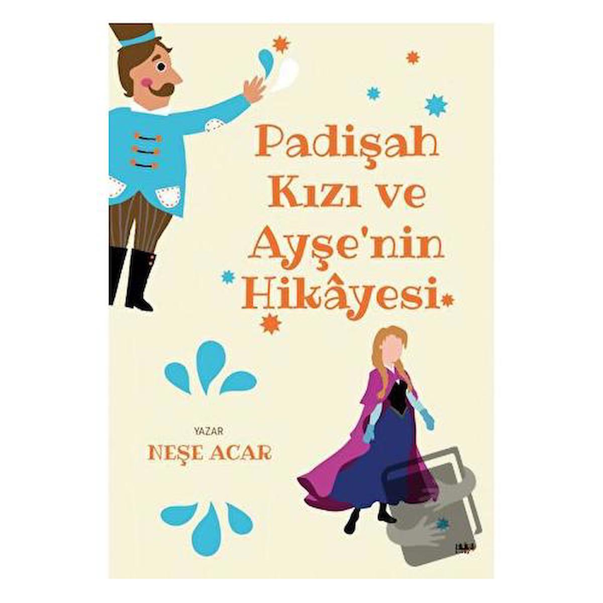 Padişah Kızı ve Ayşe'nin Hikayesi