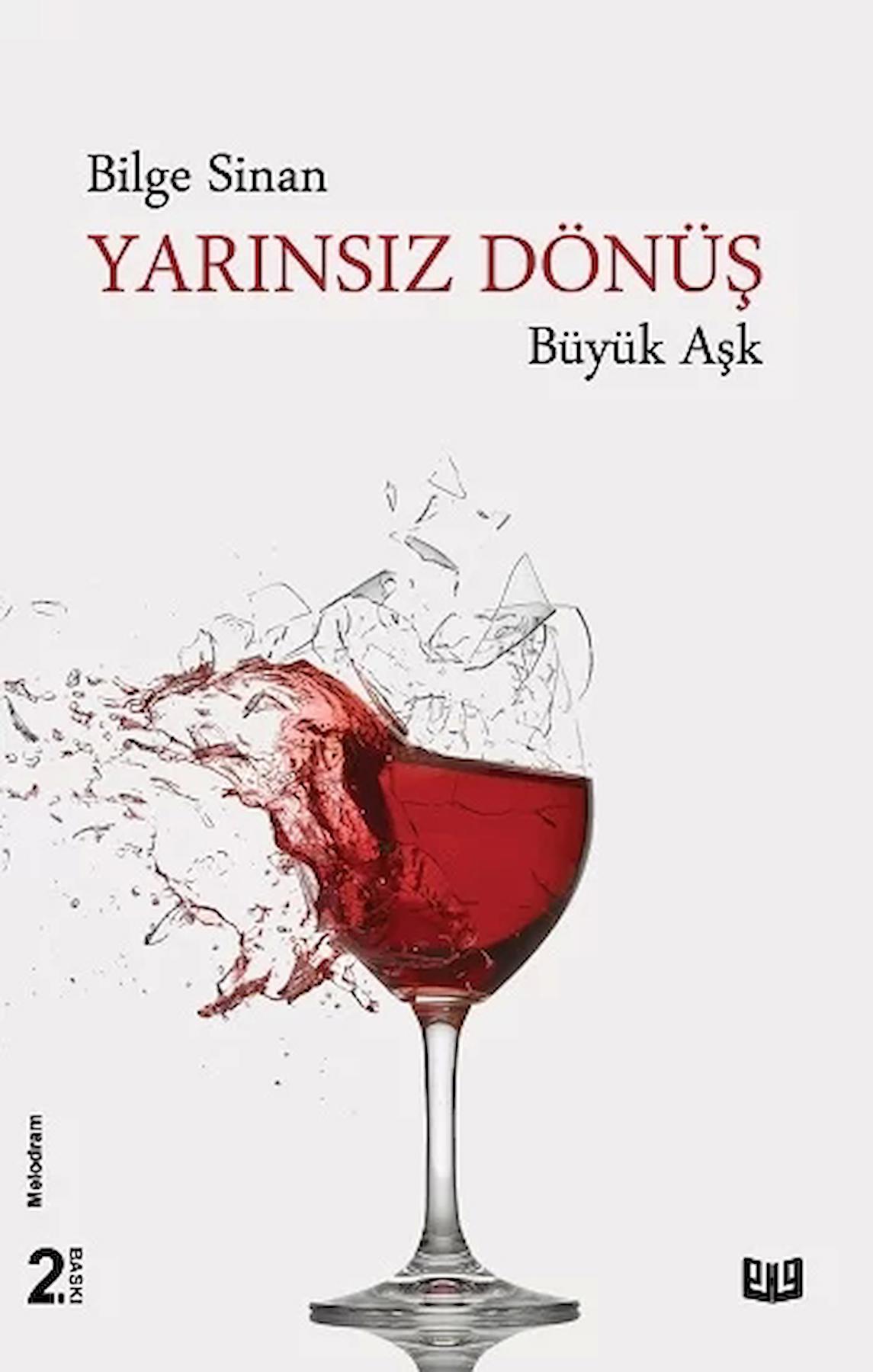 Yarınsız Dönüş - Büyük Aşk