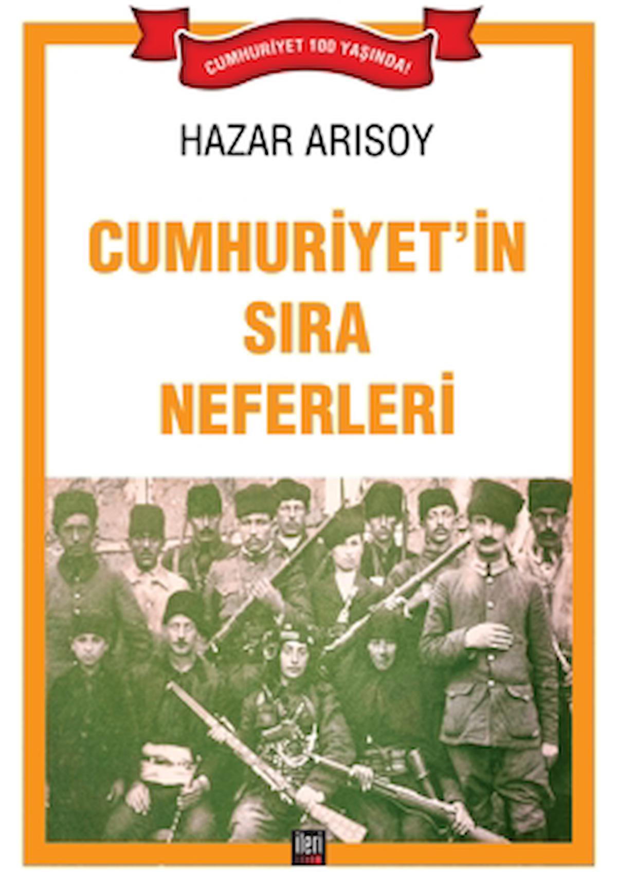 Cumhuriyet’in Sıra Neferleri