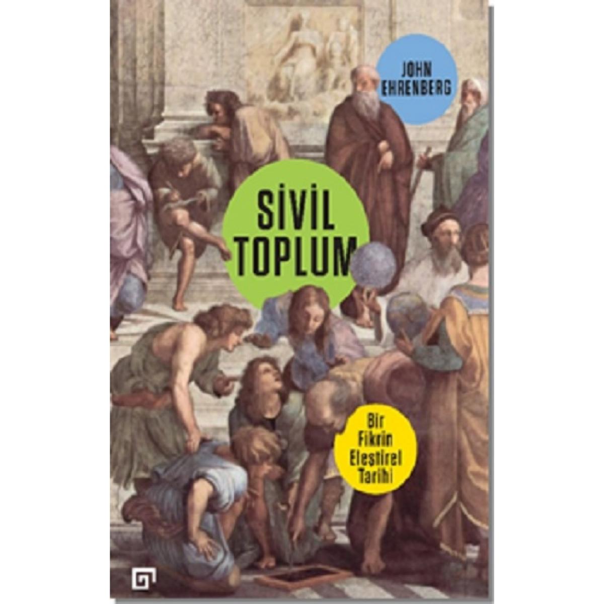 Sivil Toplum: Bir Fikrin Eleştirel Tarihi