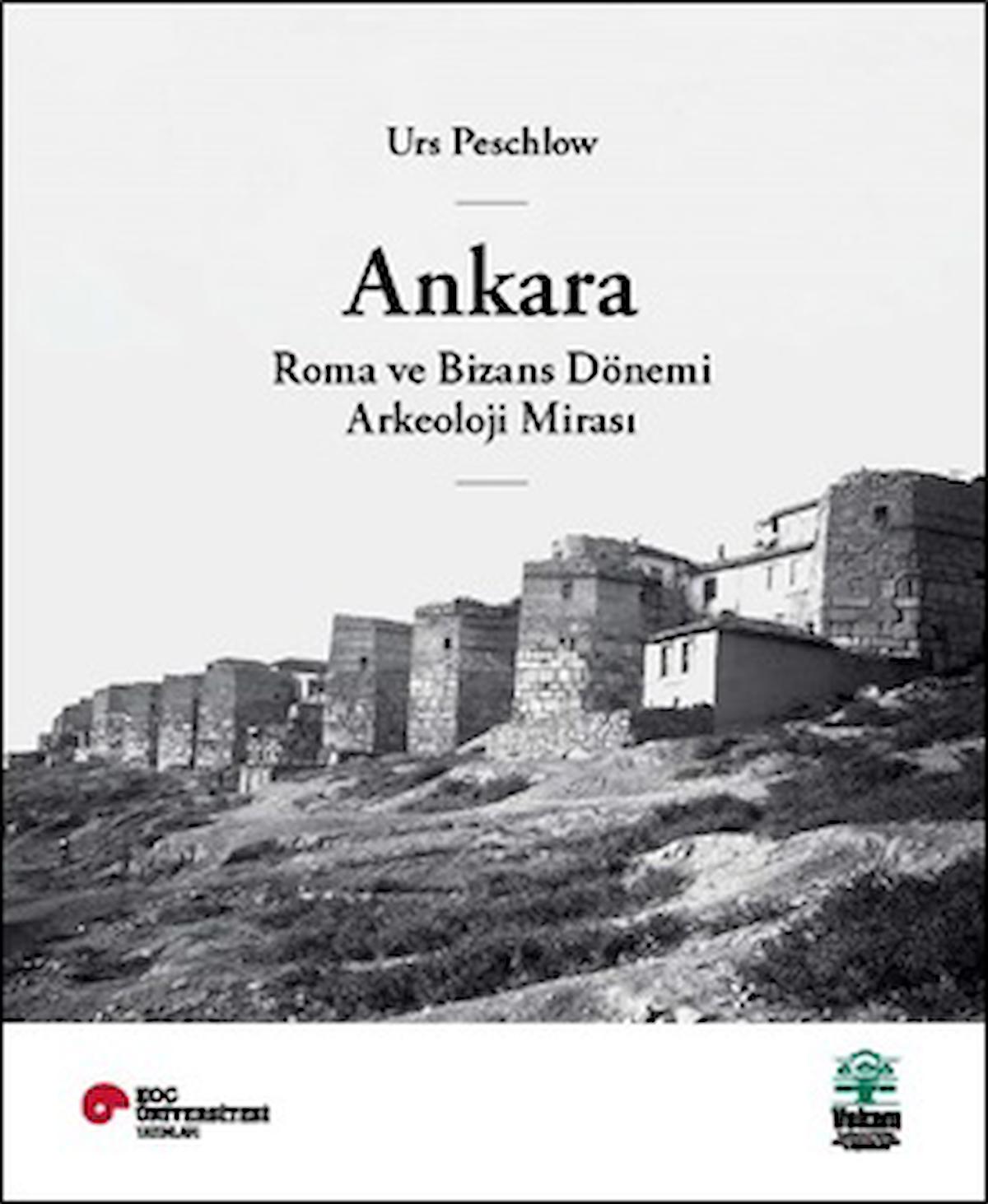 Ankara, Roma ve Bizans Dönemi Arkeoloji Mirası