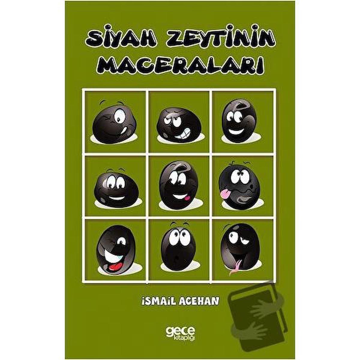 Siyah Zeytinin Maceraları