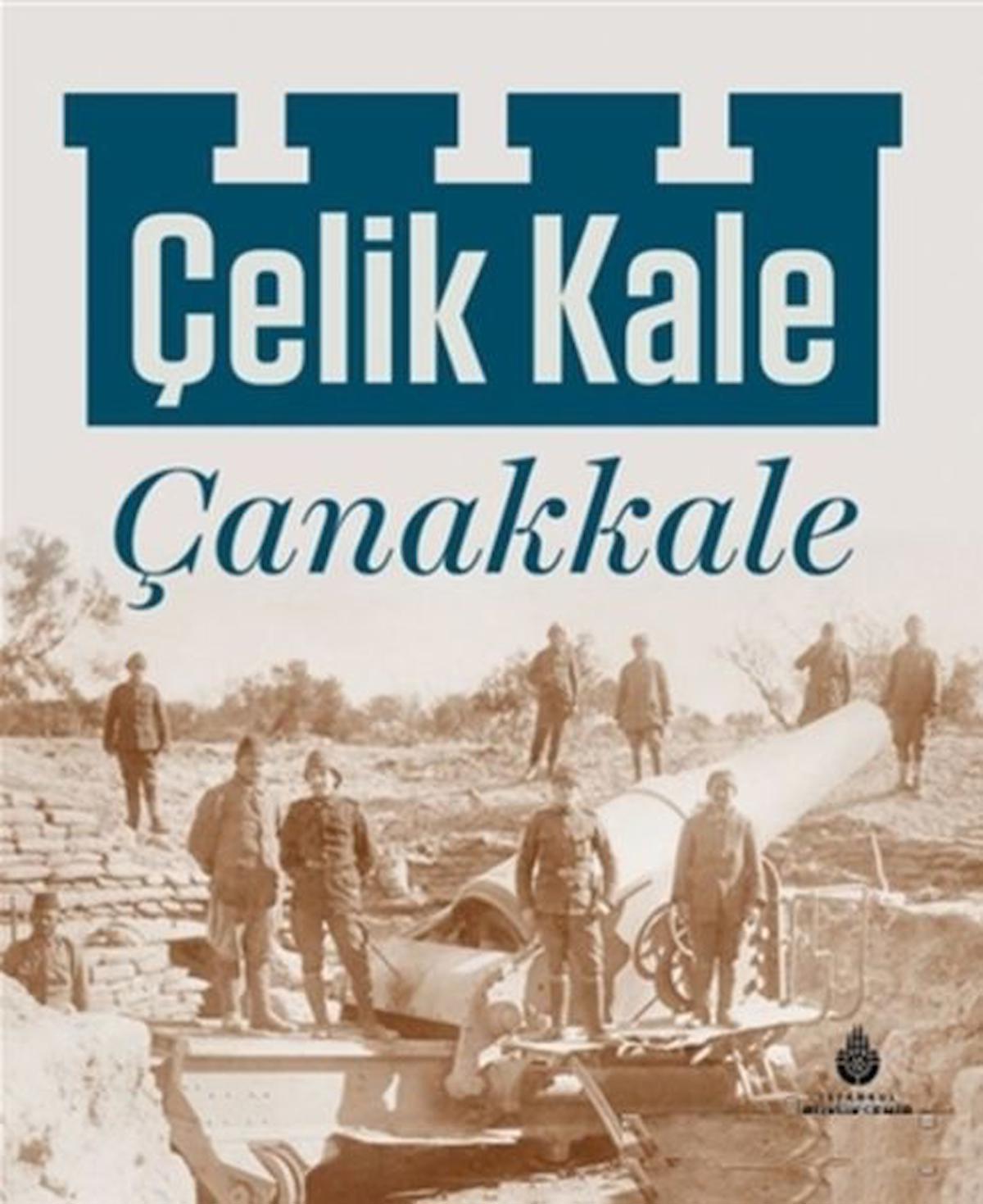 Çelik Kale - Çanakkale