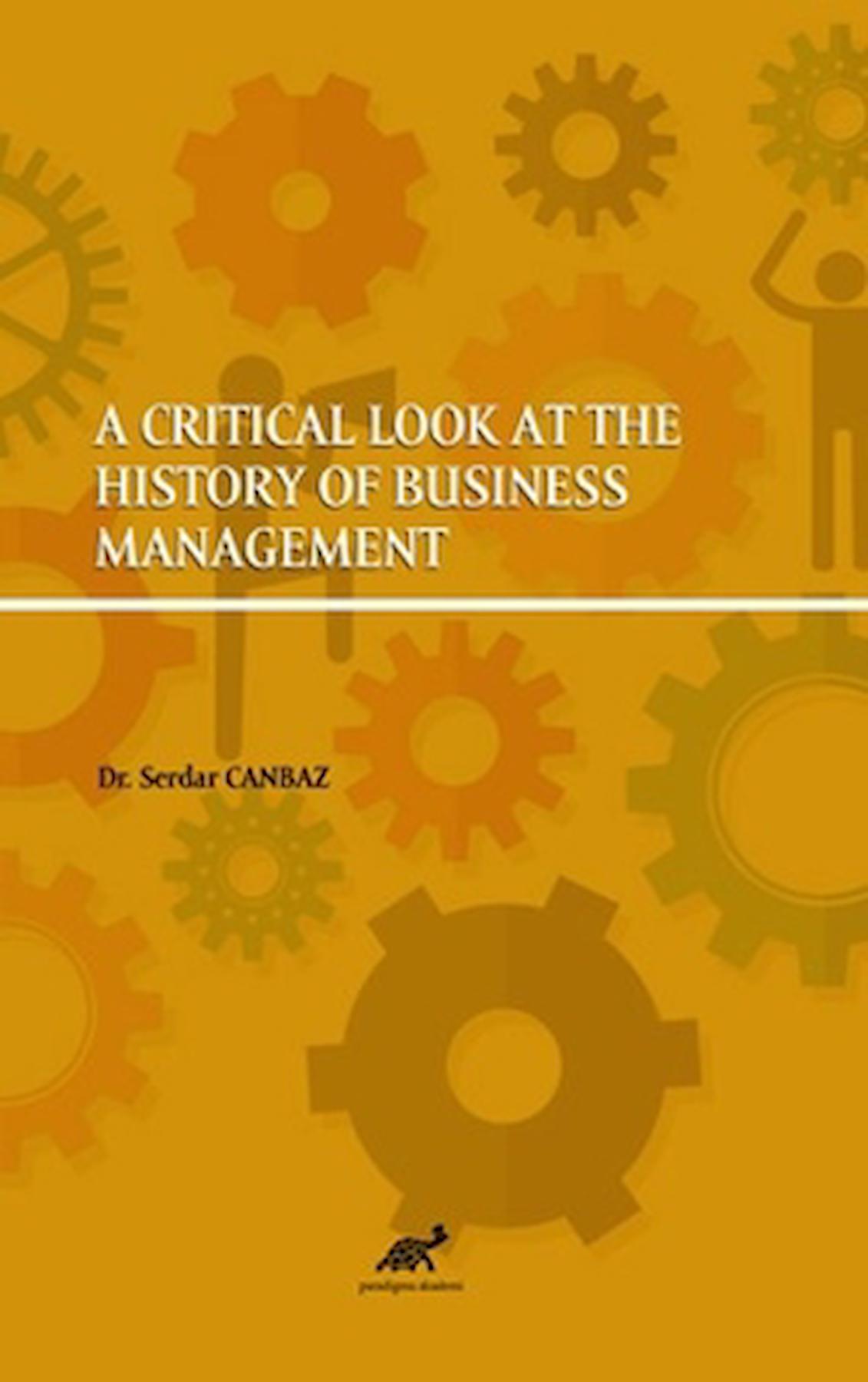 A Critical Look At The History Of Business Management