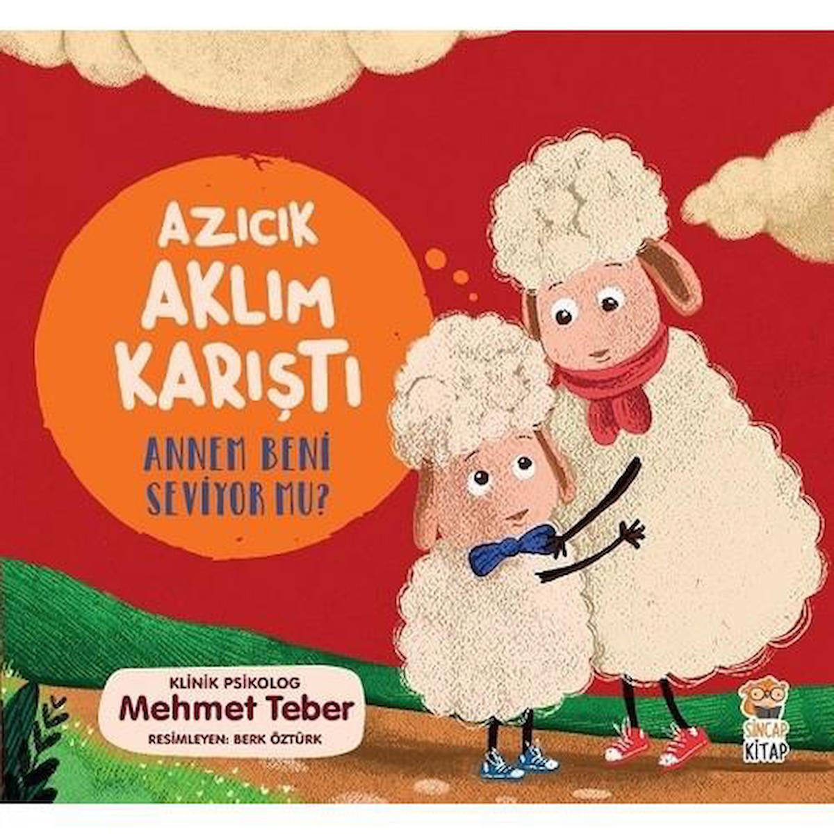 Azıcık Aklım Karıştı - Annem Beni Seviyor Mu