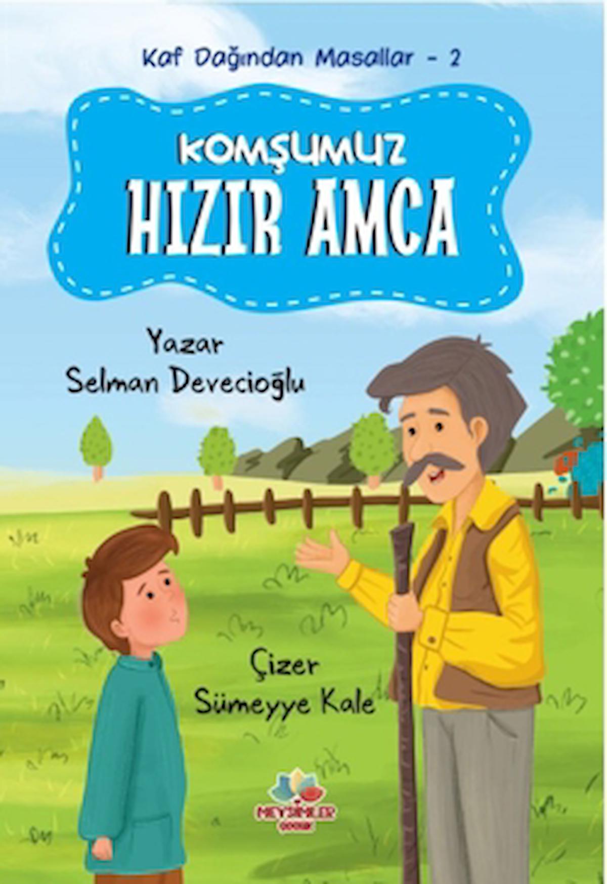 Kaf Dağından Masallar - 2 Komşumuz Hızır Amca