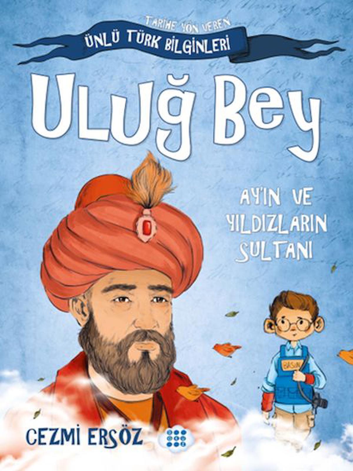 Uluğ Bey - Ay'ın ve Yıldızların Sultanı