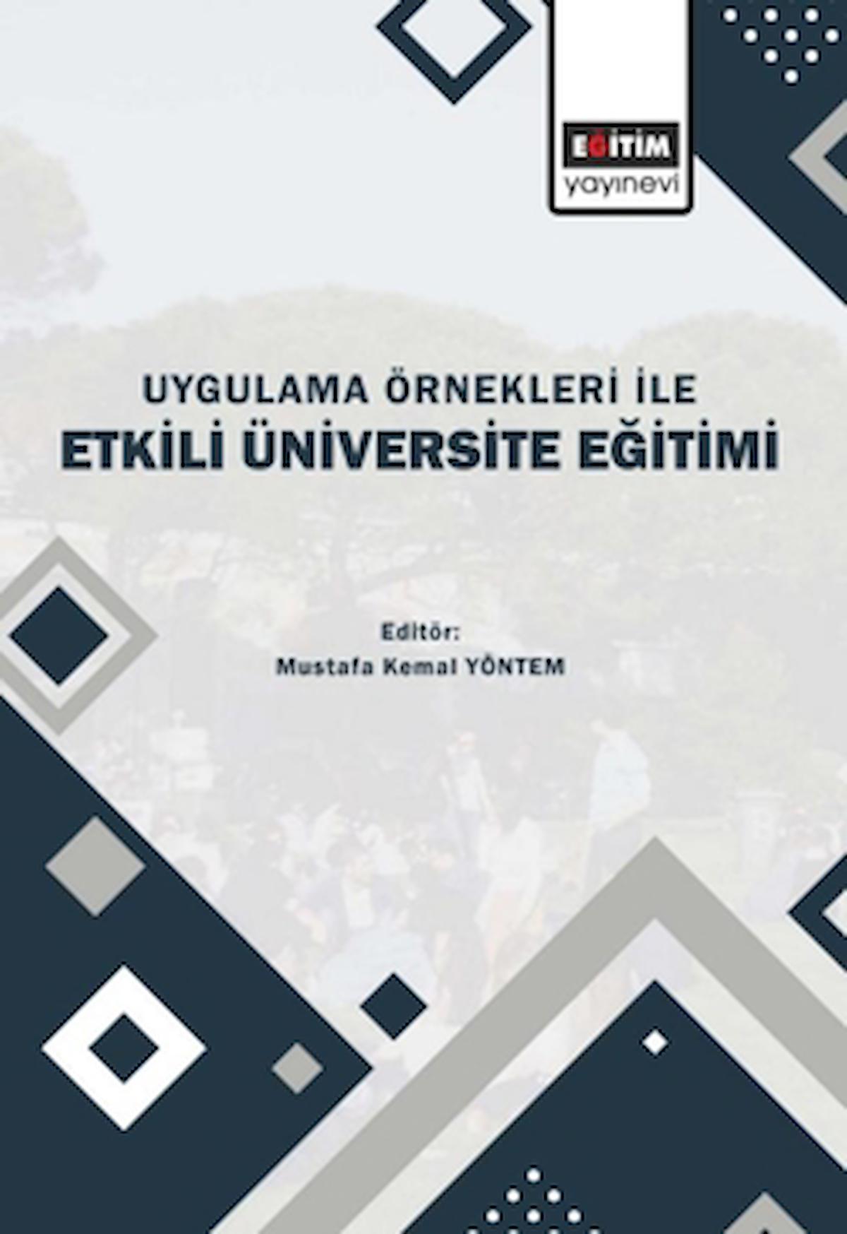 Uygulama Örnekleri İle Etkili Üniversite Eğitimi