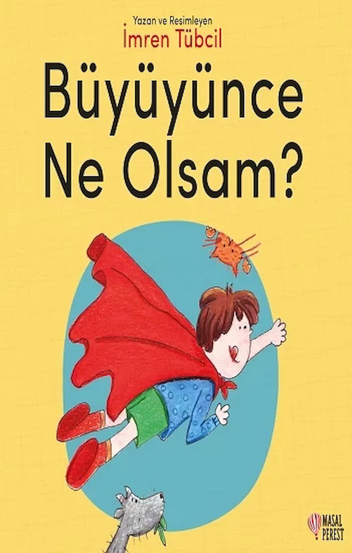 Büyüyünce Ne Olsam?