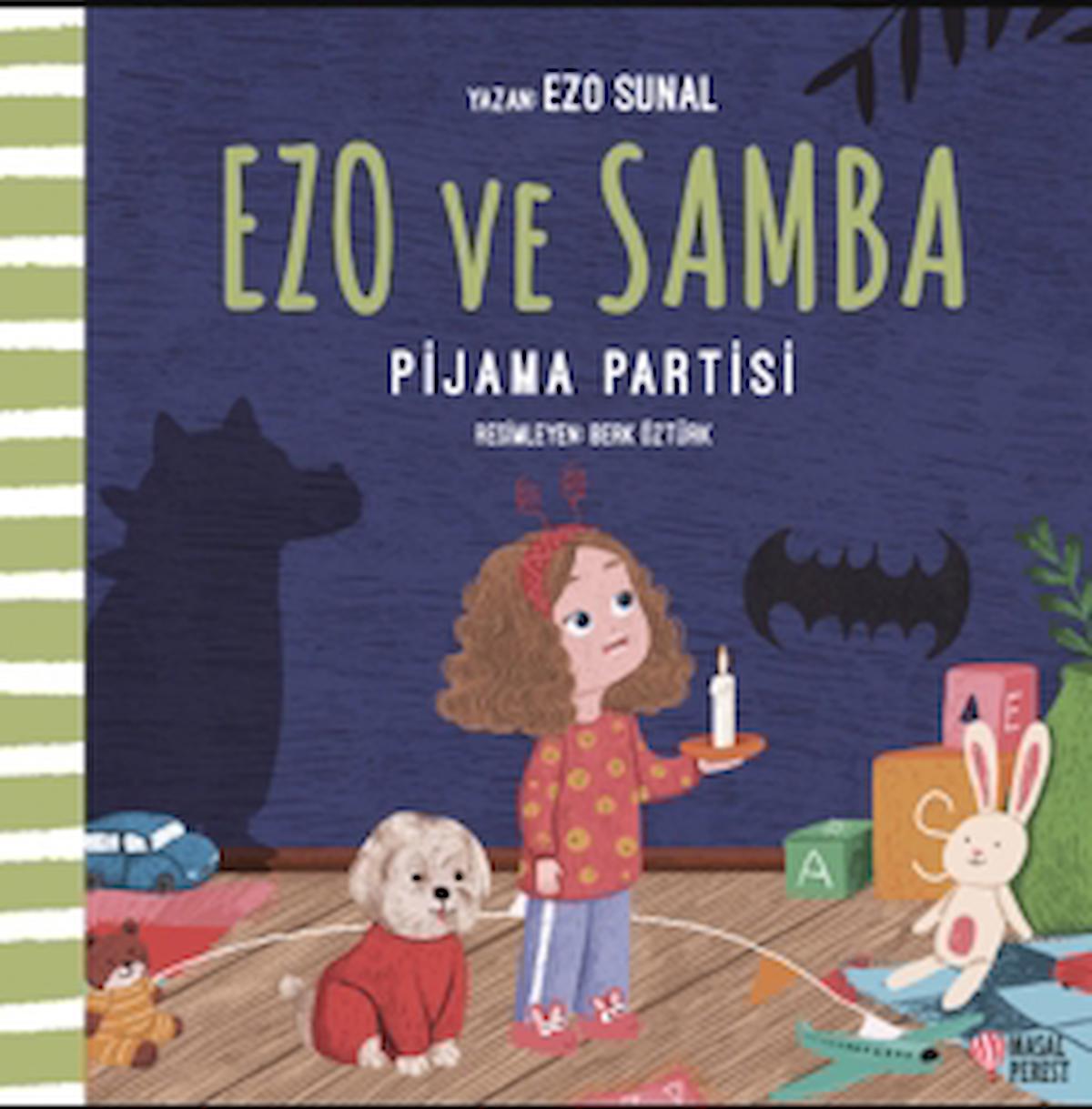 Ezo ve Samba Pijama Partisi