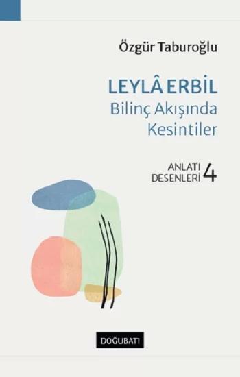 Leyla Erbil - Bilinç Akışında Kesintiler