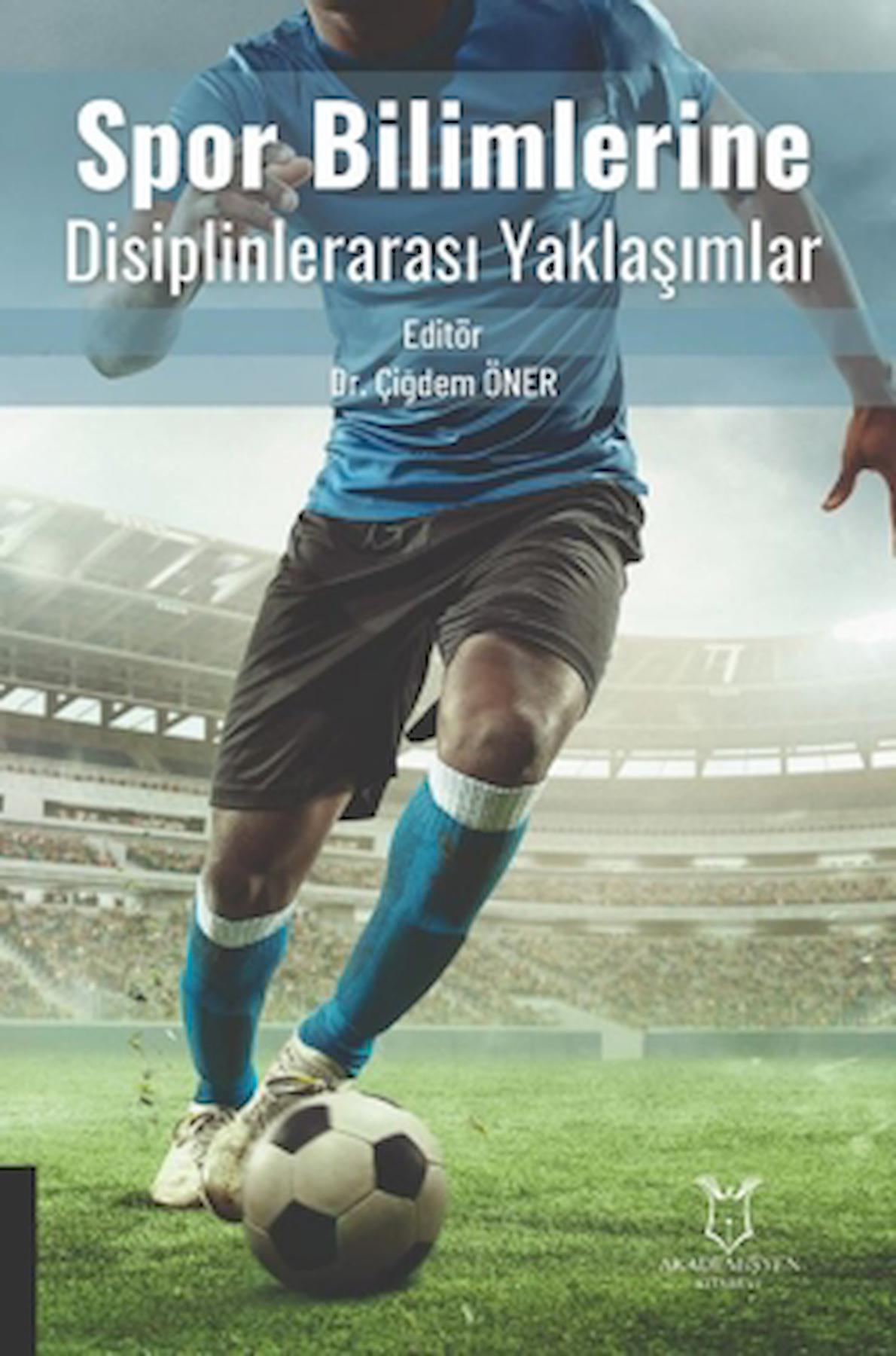 Spor Bilimlerine Disiplinlerarası Yaklaşımlar