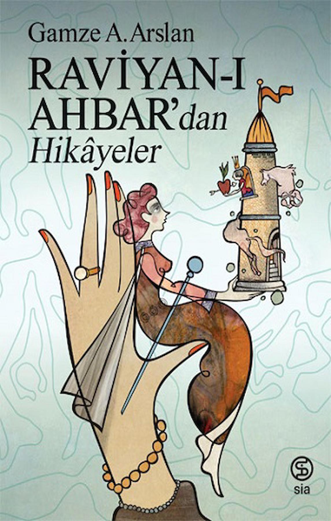 Raviyan-ı Ahbar'dan Hikayeler