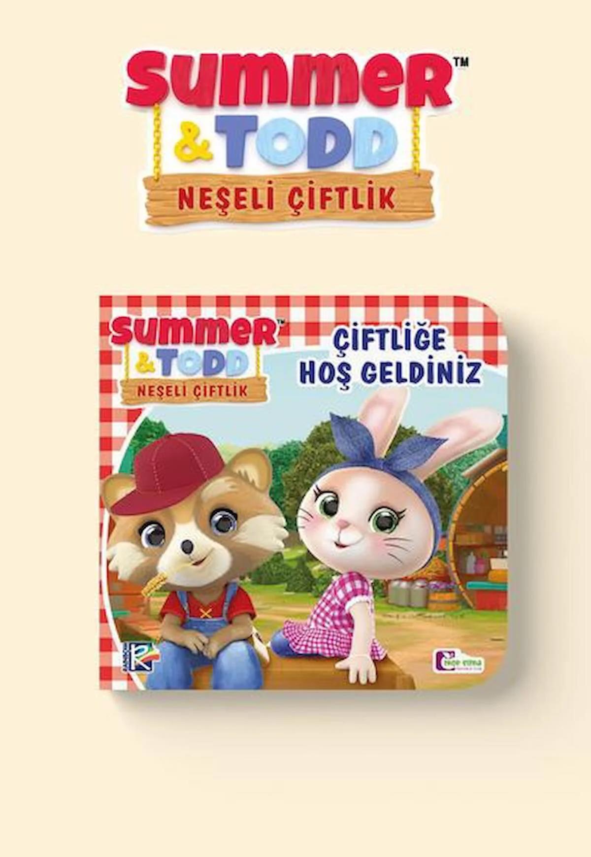 Summer, Todd Neşeli Çiftlik   ÇİFTLİĞE HOŞ GELDİNİZ (HİKAYE KİTABI)    Mor Elma Yayıncılık