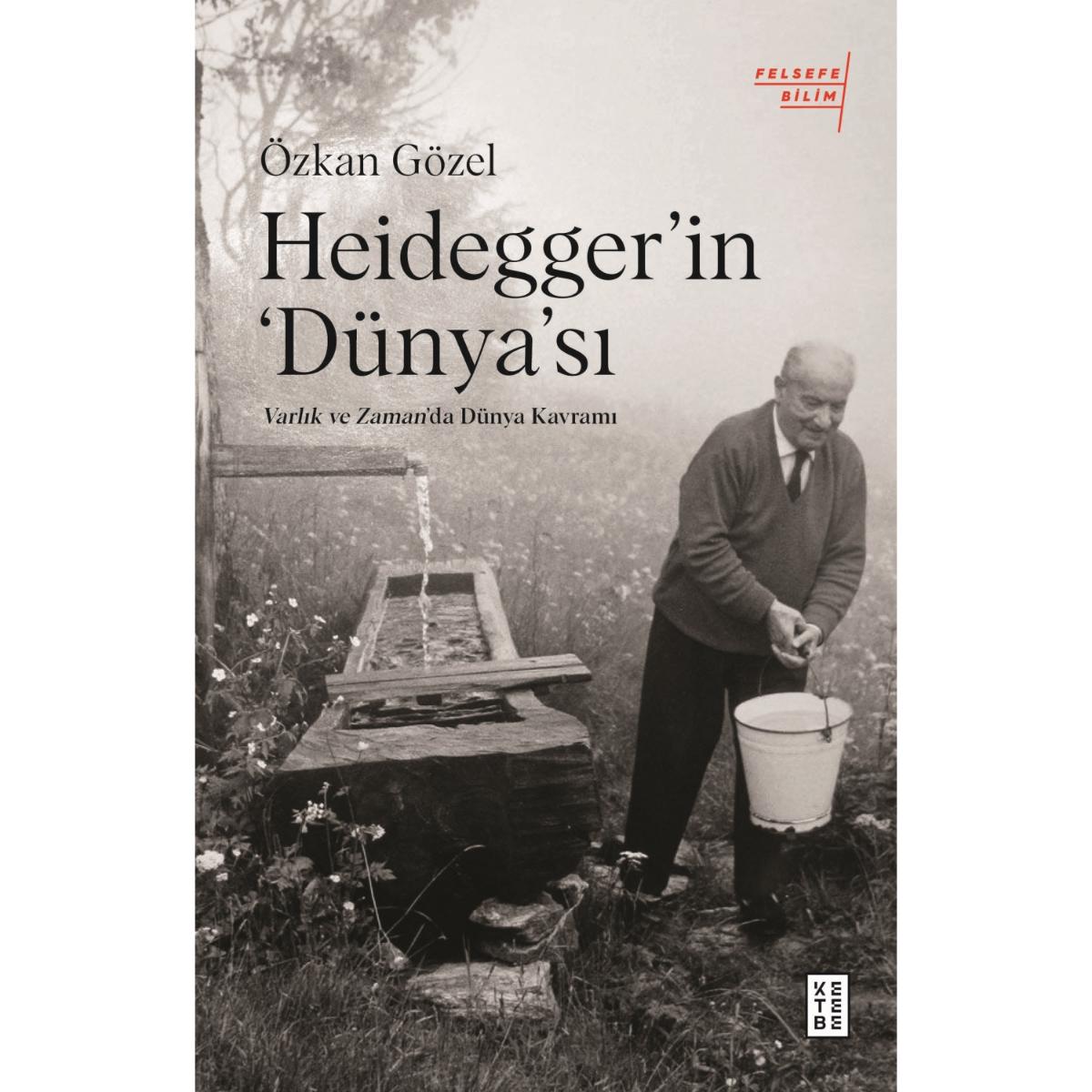 Heidegger’ın ‘Dünya’sı