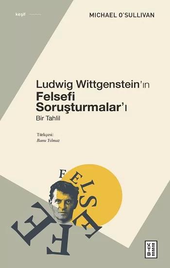 Ludwig Wittgenstein'ın Felsefi Soruşturmalar'ı