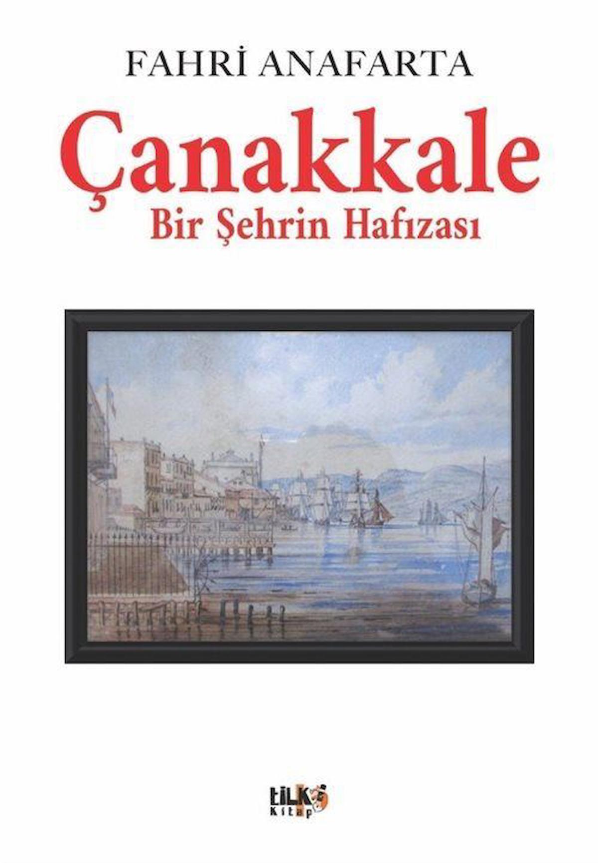 Çanakkale Bir Şehrin Hafızası