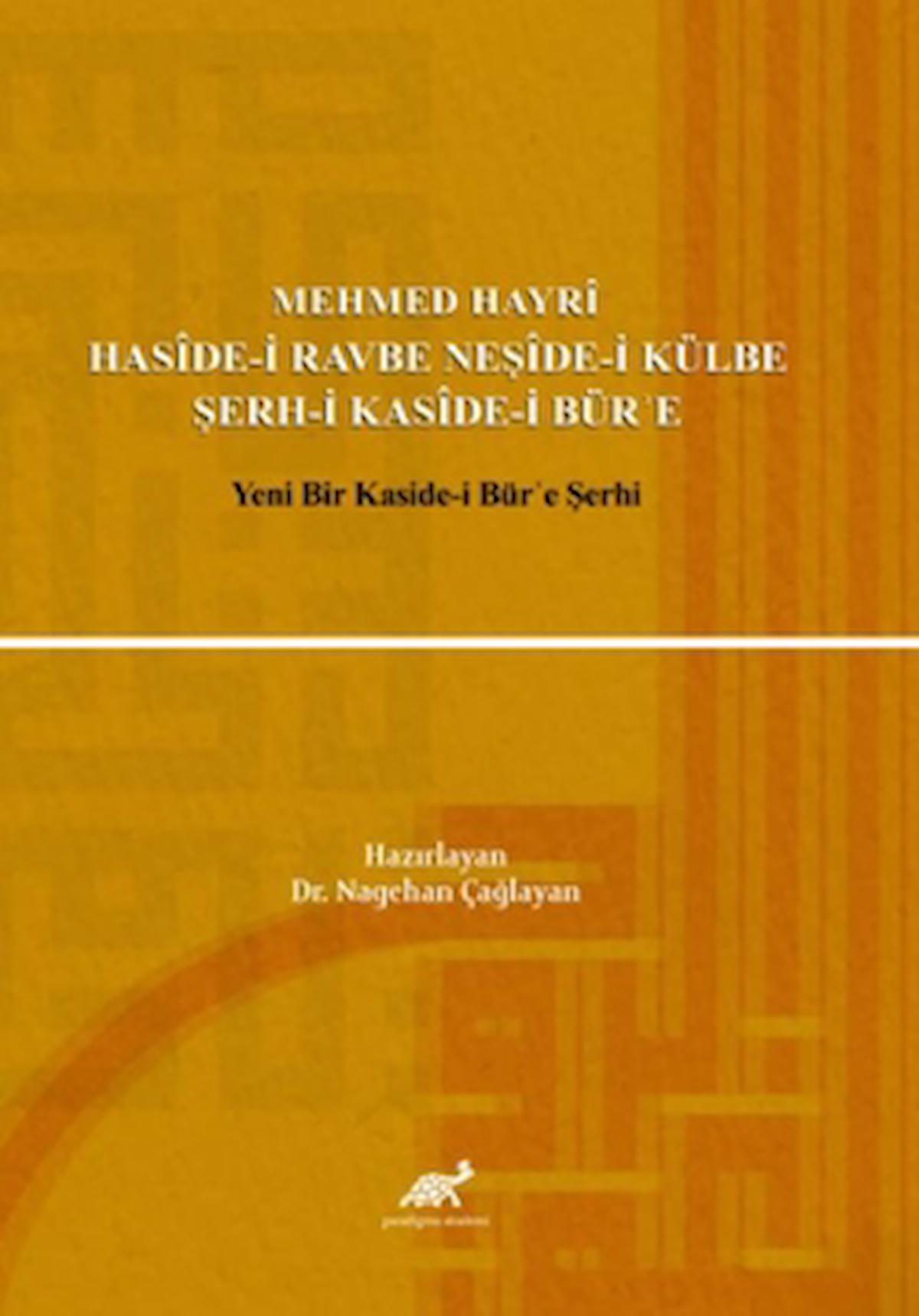 Mehmed Hayri Haside-i Ravbe Neşide-i Külbe Şerh-i Kaside-i Bür'e