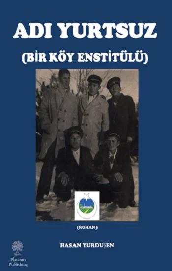 Adı Yurtsuz - Bir Köy Estitülü