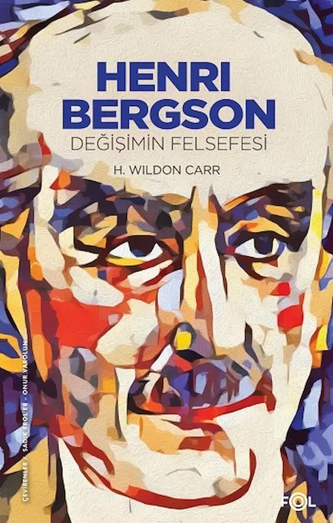 Henri Bergson - Değişimin Felsefesi