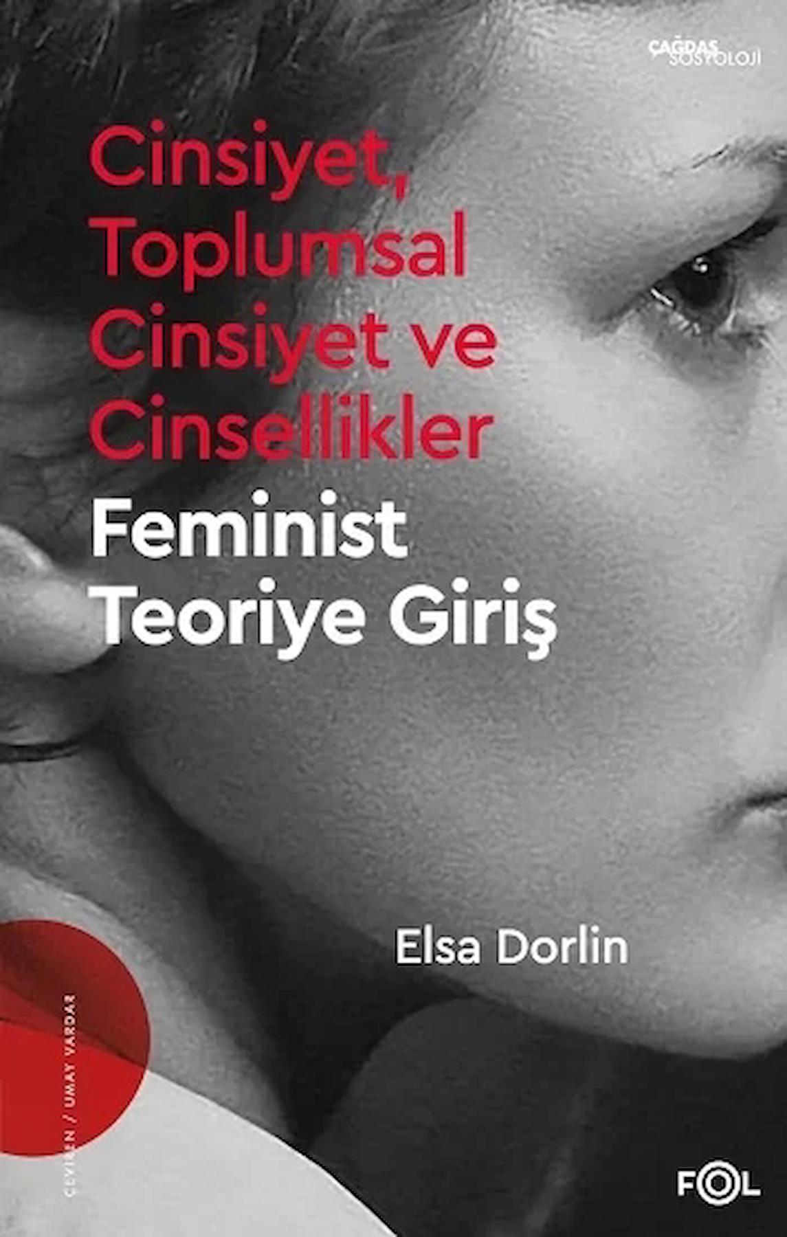 Cinsiyet, Toplumsal Cinsiyet ve Cinsellikler - Feminist Teoriye Giriş