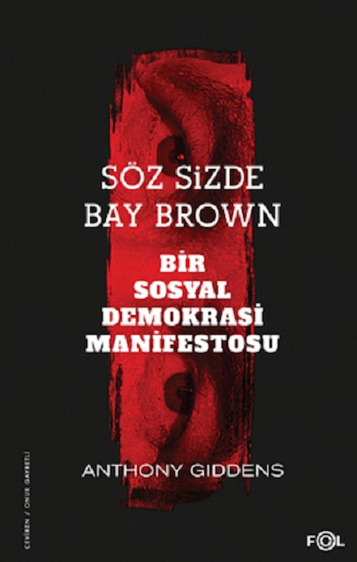 Söz Sizde Bay Brown - Bir Sosyal Demokrasi Manifestosu