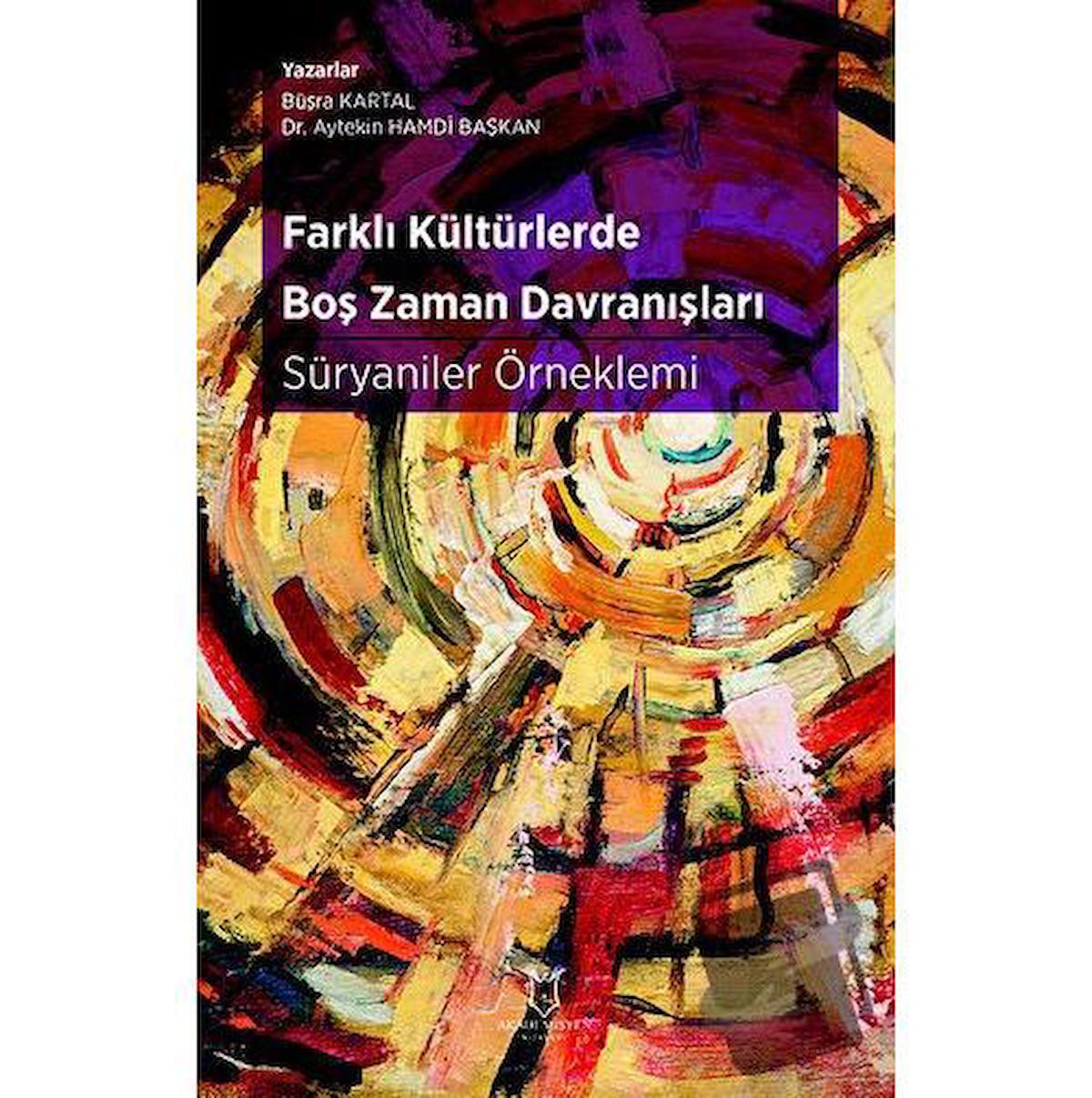 Farklı Kültürlerde Boş Zaman Davranışları: Süryaniler Örneklemi