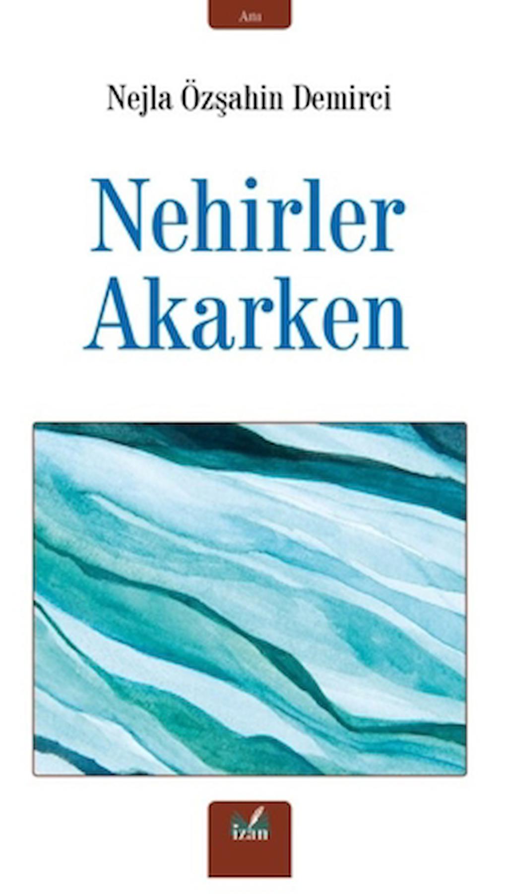 Nehirler Akarken