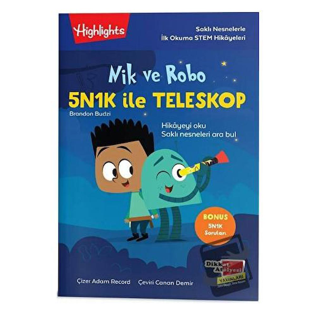 Nik ve Robo 5N1K ile Teleskop