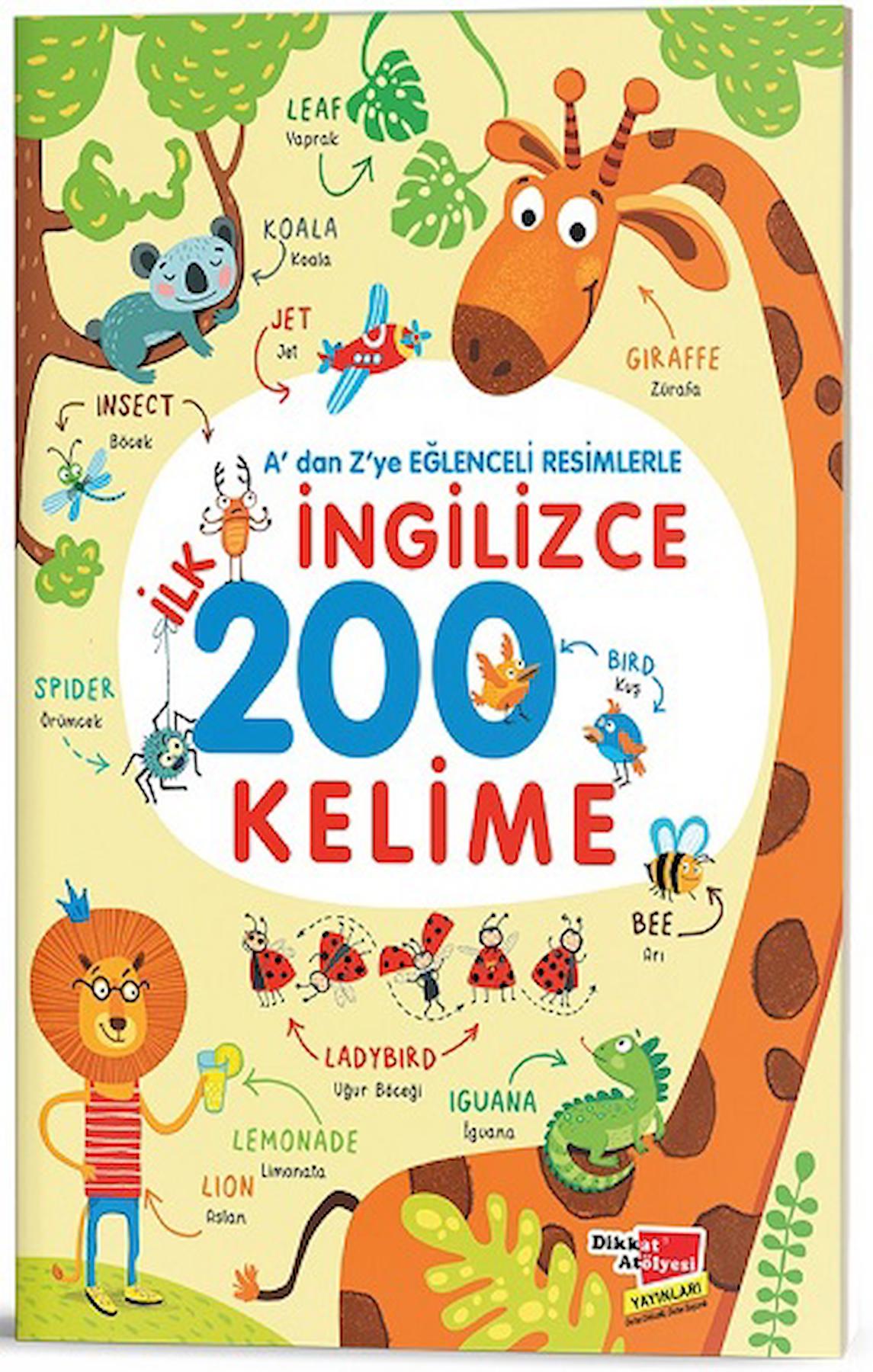 A'dan Z'ye Eğlenceli Resimlerle İngilizce İlk 200 Kelime