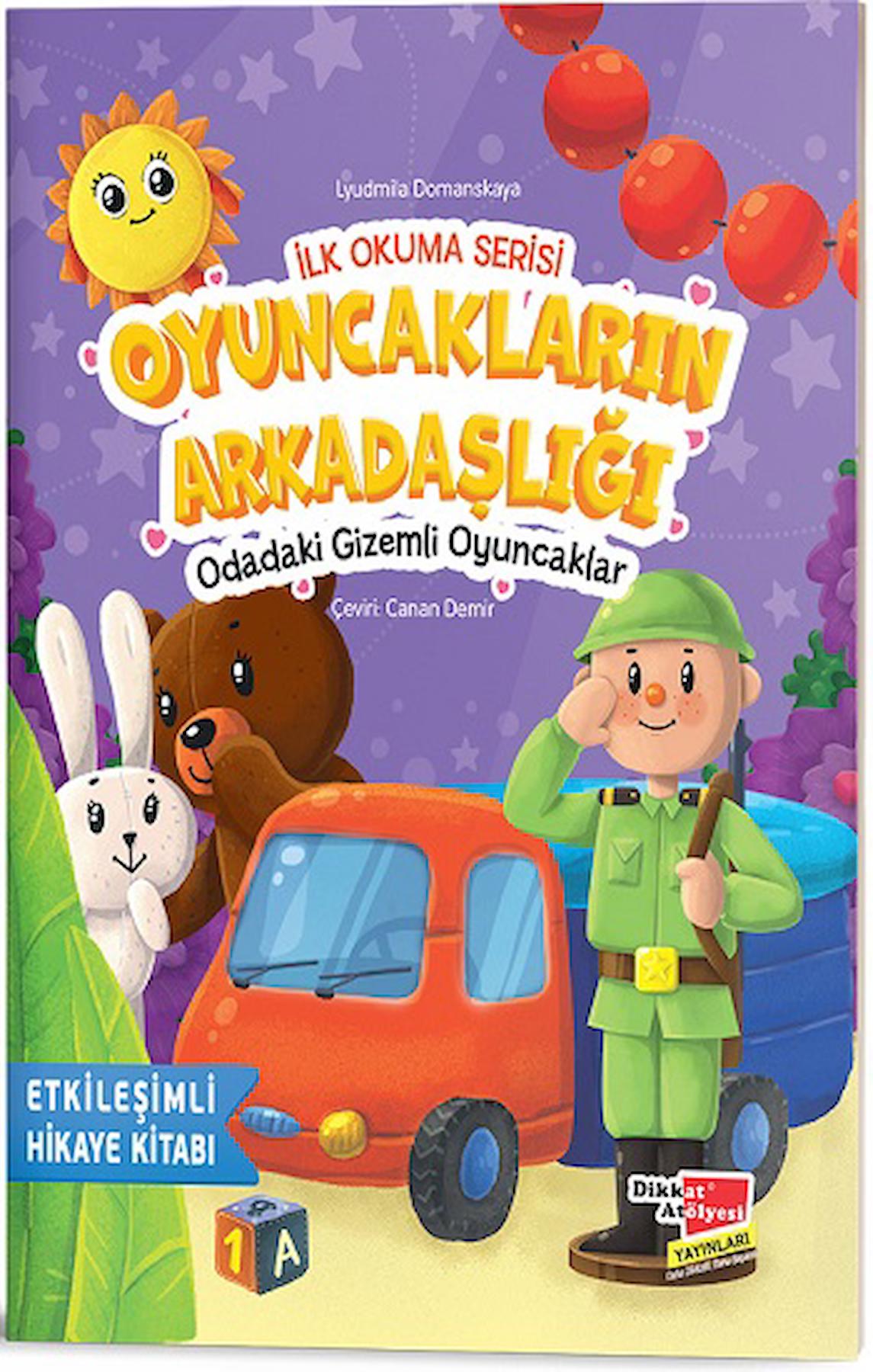 İlk Okuma Serisi - Oyuncakların Arkadaşlığı Odadaki Gizemli Oyuncaklar