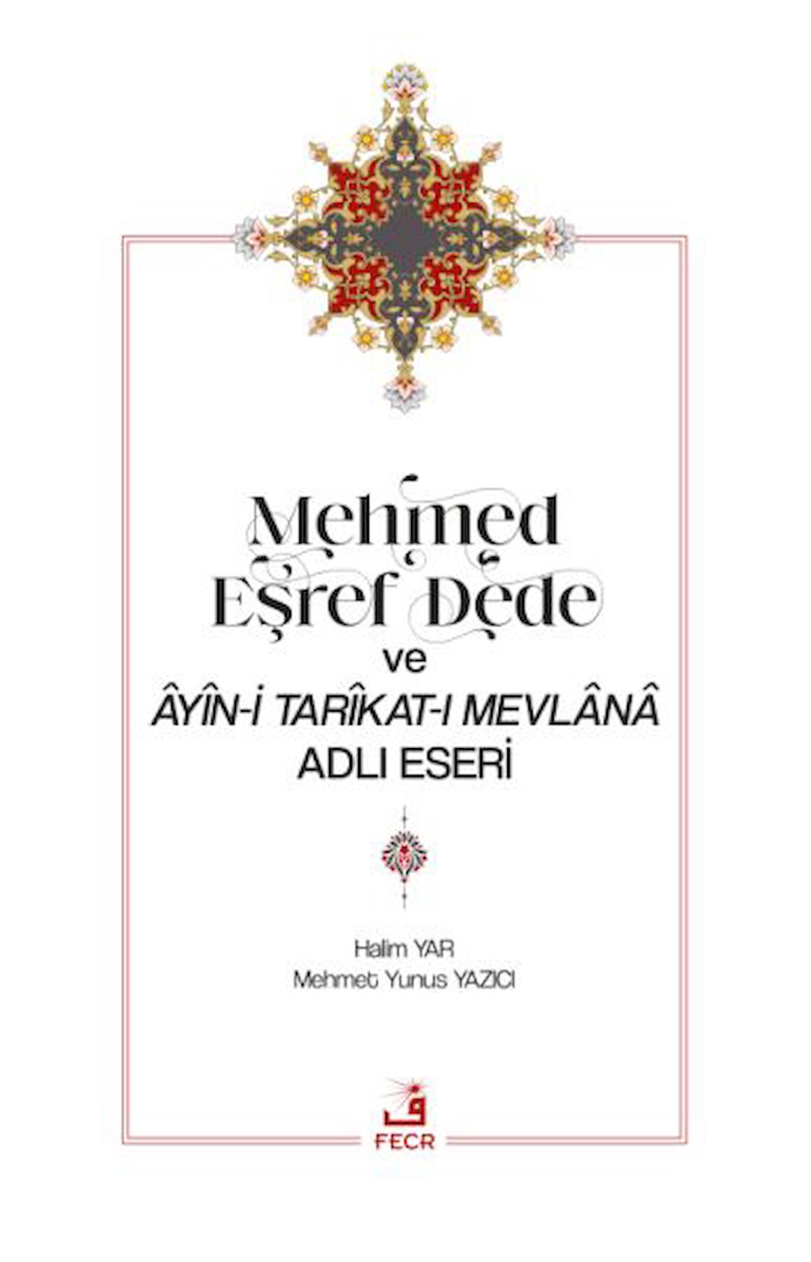 Mehmed Eşref Dede ve Ayin-i Tarikat-ı Mevlana Adlı Eseri