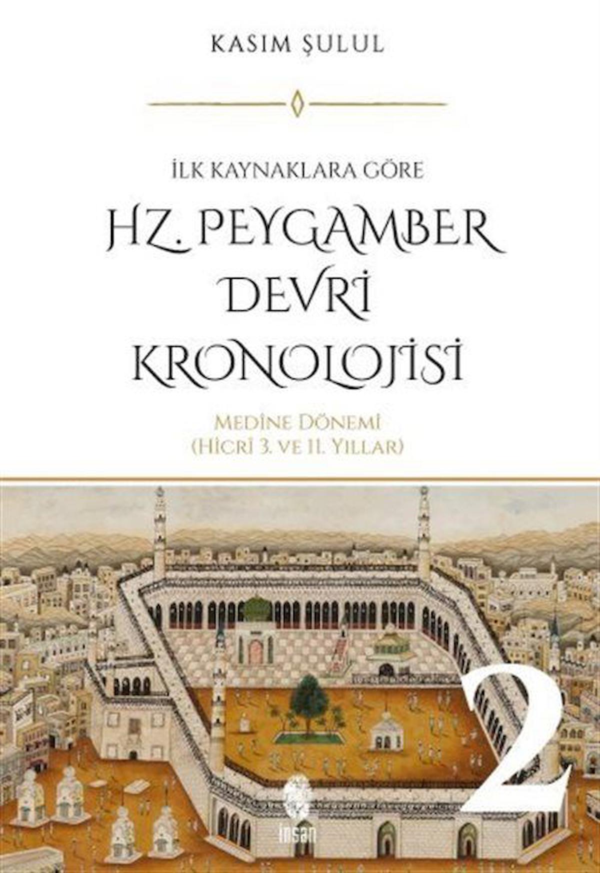 Hz. Peygamber Devri Kronolojisi (Cilt 2)