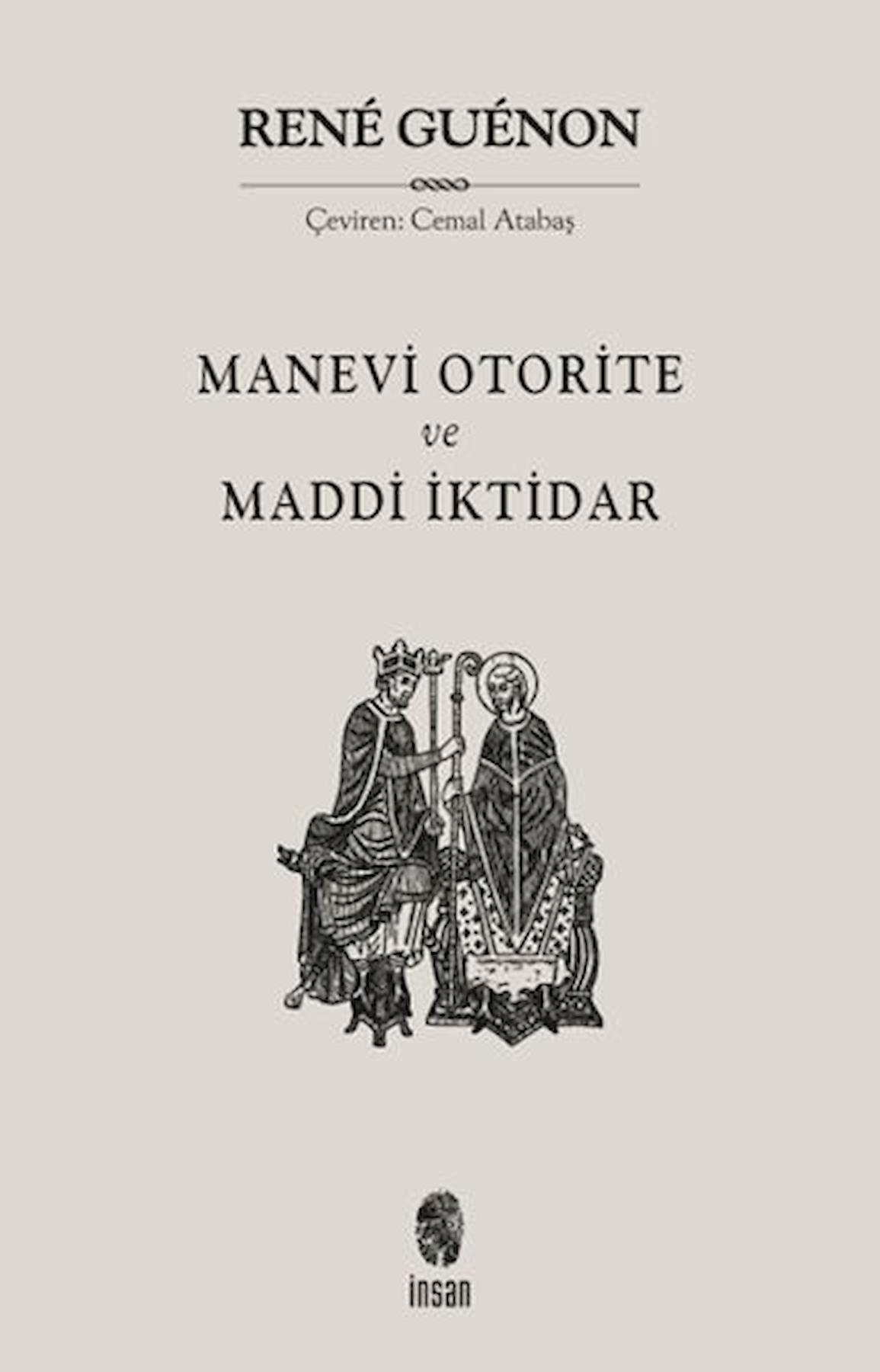 Manevi Otorite ve Maddi İktidar